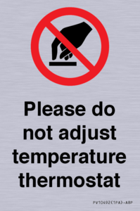 Please do not adjust temperature thermostat